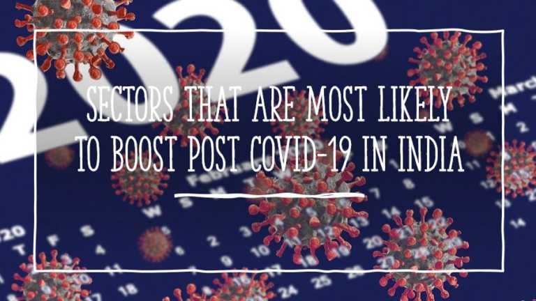 Sectors that are most likely to boost post COVID-19 in India