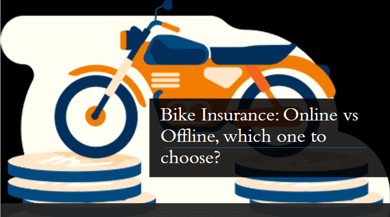 Bike Insurance Online vs Offline which one to choose